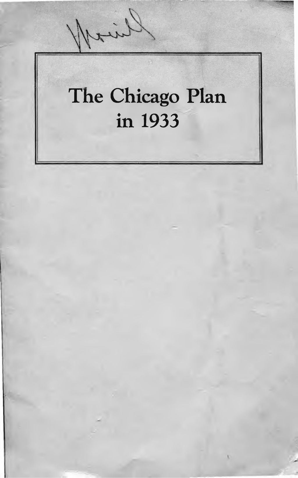 The Chicago Plan, 1933