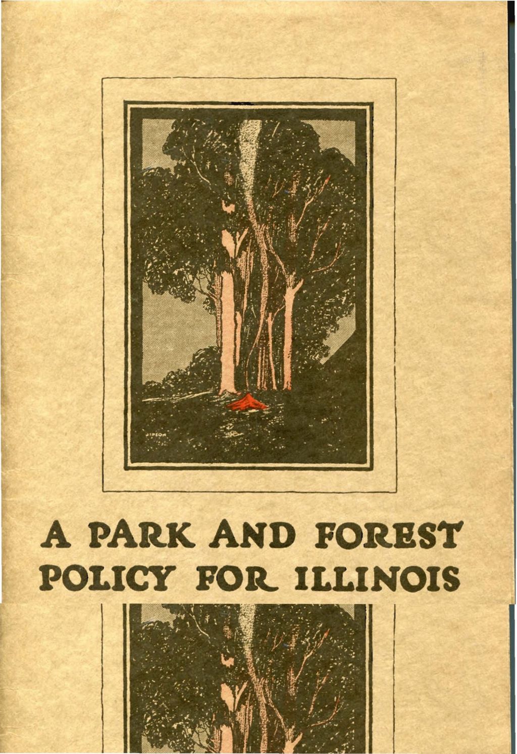 Friends of Our Native Landscape, A Park and Forest Policy for Illinois