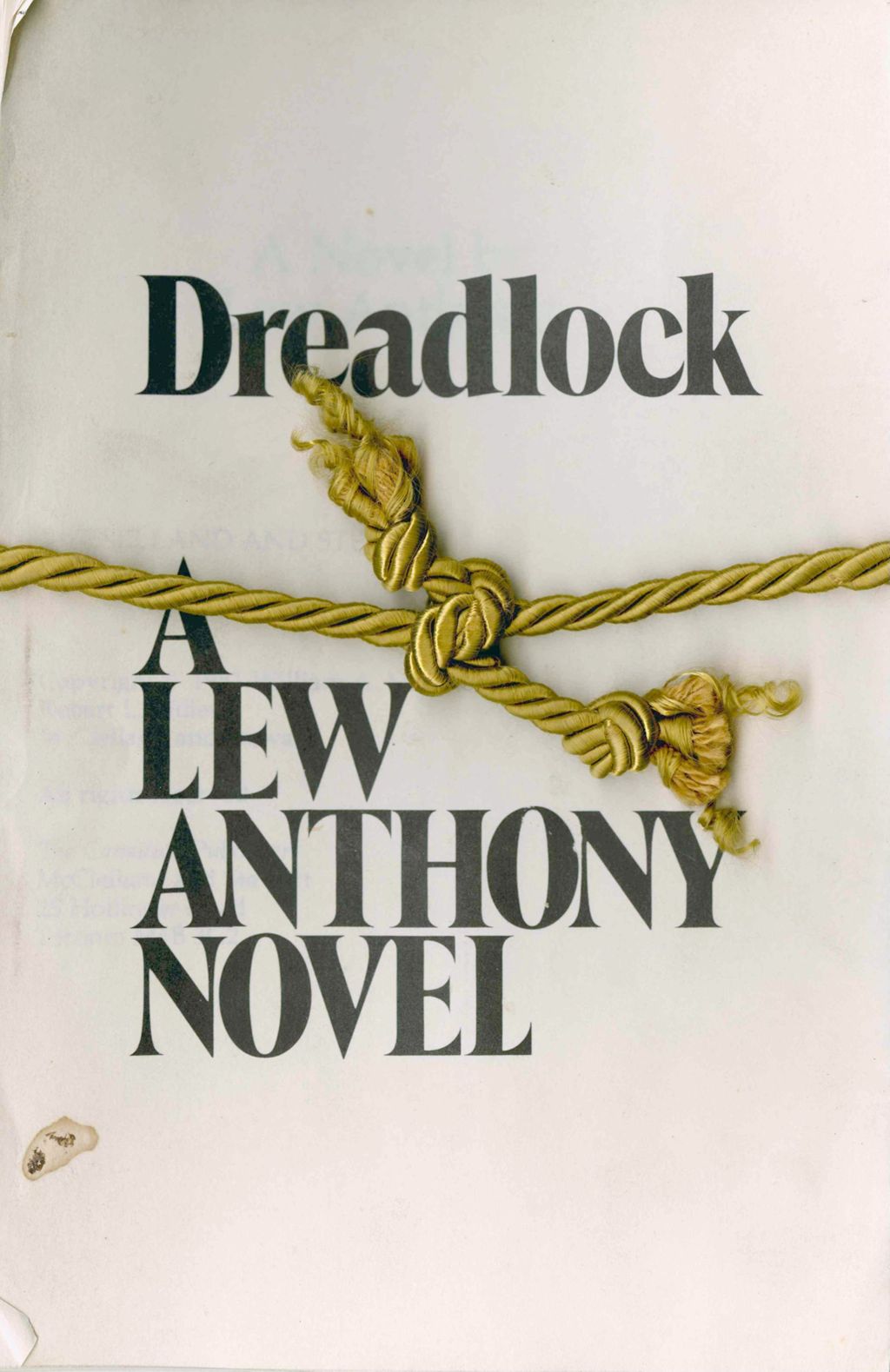 Dreadlock: a novel (unbound proof)