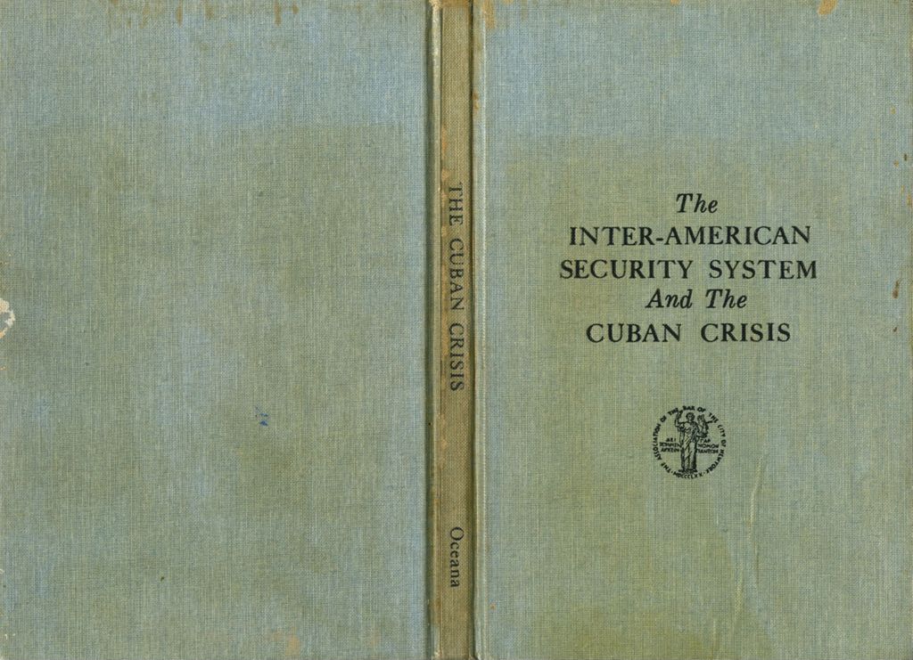 The Inter-American security system and the Cuban Crisis