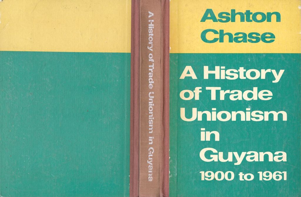 Miniature of A history of trade unionism in Guyana, 1900 to 1961