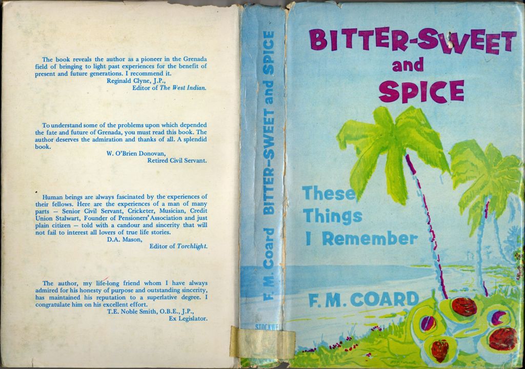 Miniature of Bitter-sweet and spice: "These things I remember": the autobiography of Frederick McDermott Coard
