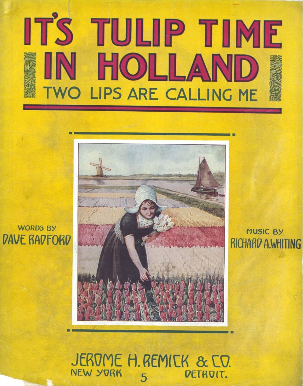It's Tulip Time In Holland (Two Lips are Calling Me)