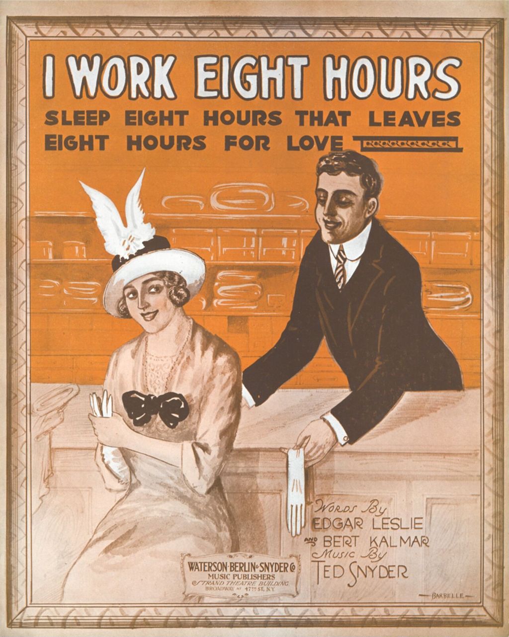 Miniature of I Work Eight Hours, Sleep Eight Hours, That Leaves Eight Hours for Love