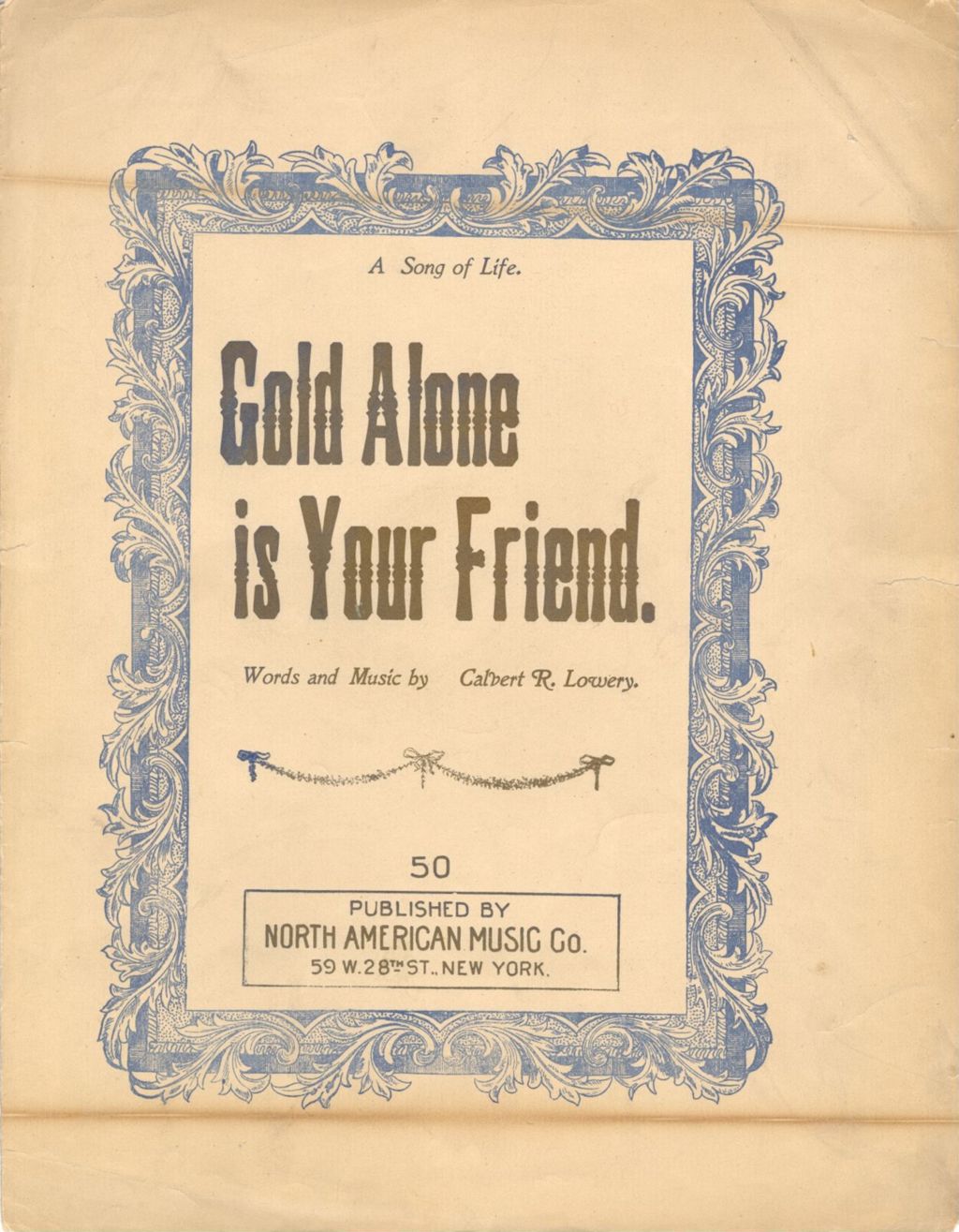 Gold Alone is Your Friend