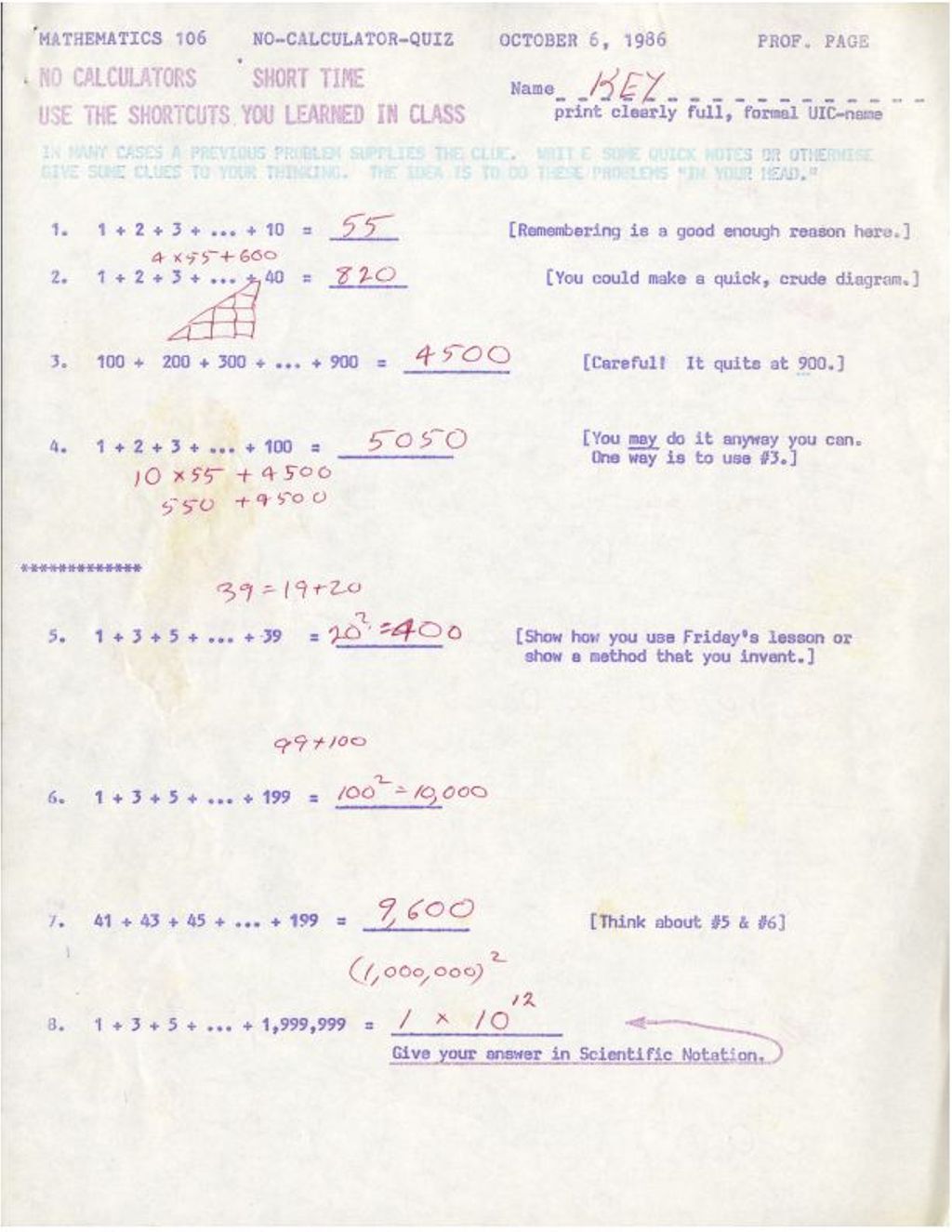 Math 106 No-Cal. Quiz 1986 “Use the shortcuts you learned” 1 + 2 + . . . .10 AK handwritten by DP with multiple copies of the original stapled