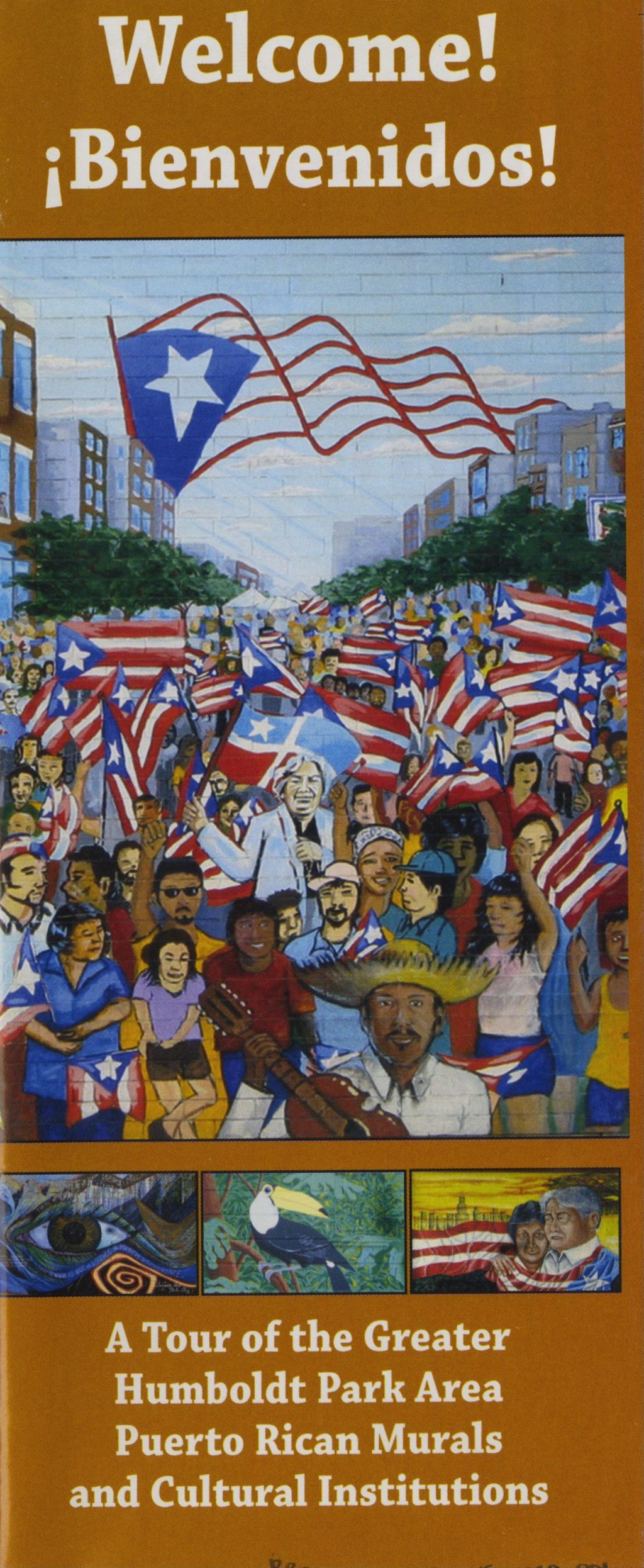 Welcome!¡ Bienvenidos! A Tour of the Greater Humboldt Park Area Puerto Rican Murals and Cultural Institutions
