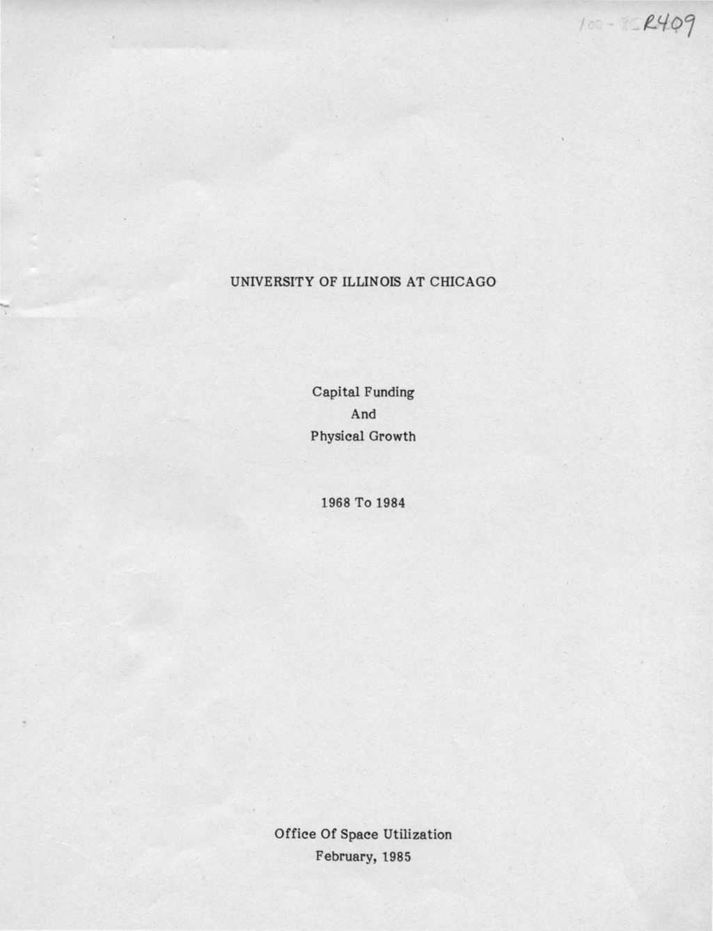 University of Illinois at Chicago, Capital Funding and Physical Growth, 1968 To 1984 (PDF version)