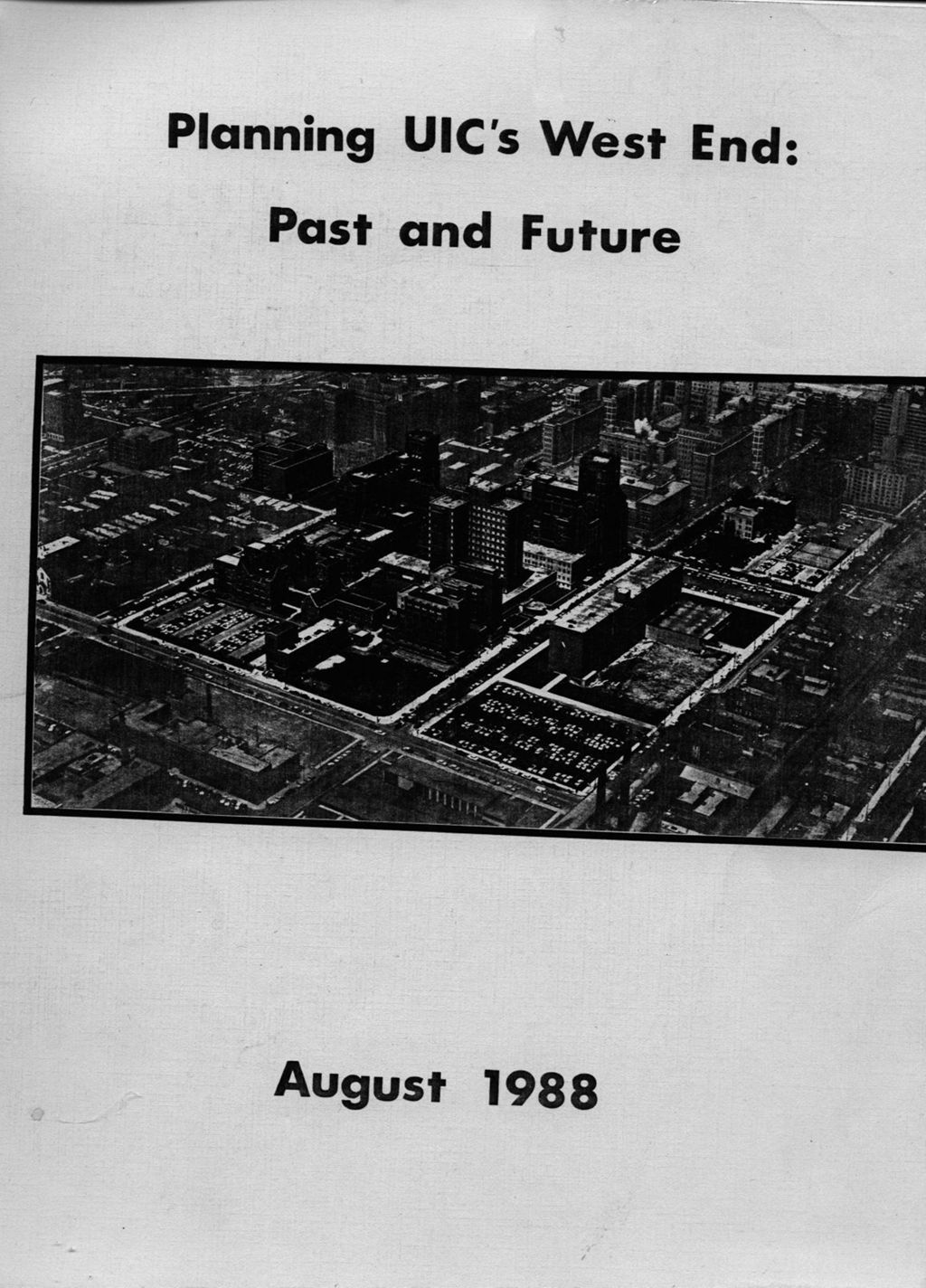 Planning UIC's West End: Past and Future