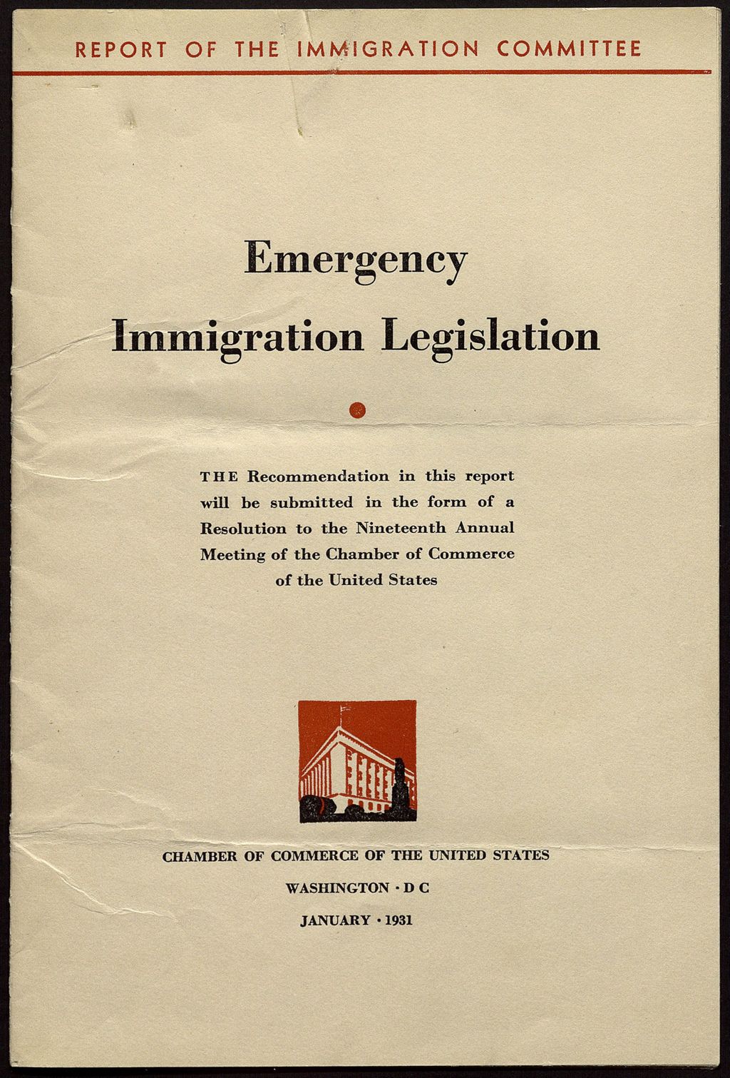 Miniature of United States Chamber of Commerce - Report of the Immigration Committee, Emergency Immigration Legislation, 1931-1932 (Folder 128)