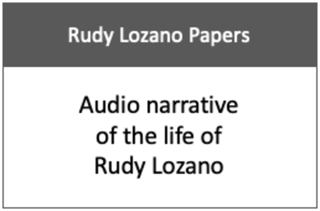 Miniature of Audio narrative of the life of Rudy Lozano [audio cassette]