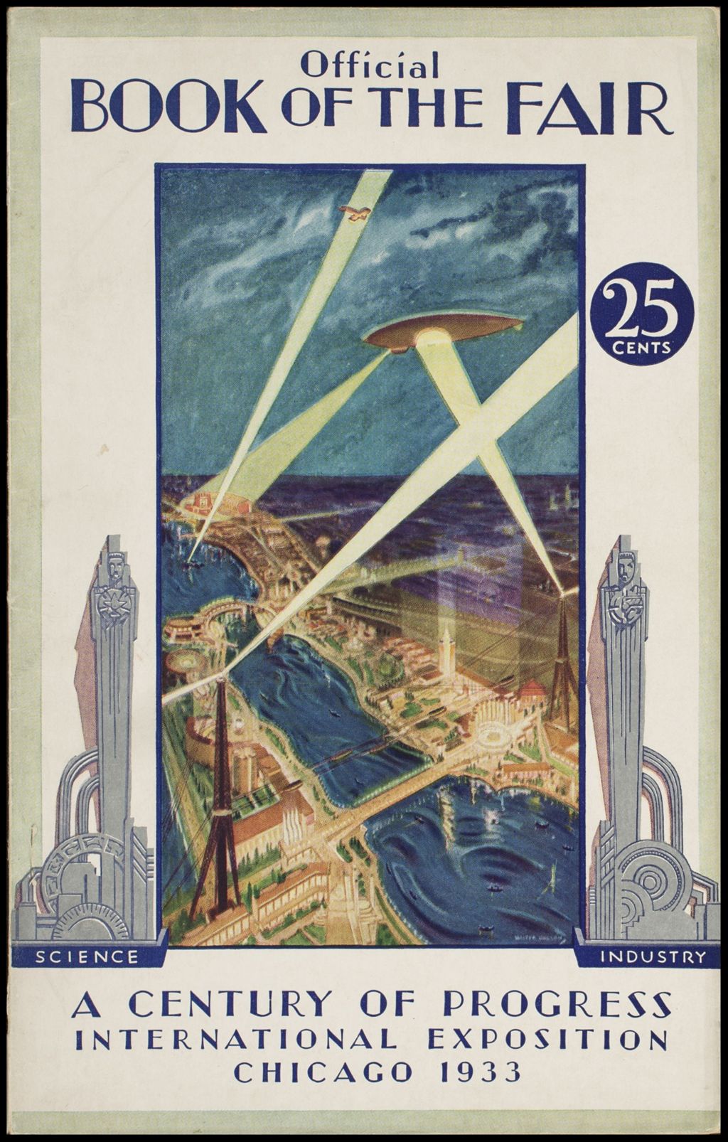 Official Book of The Fair Giving Pre-Exposition Information, 1932-1933 (Folder 16-174)