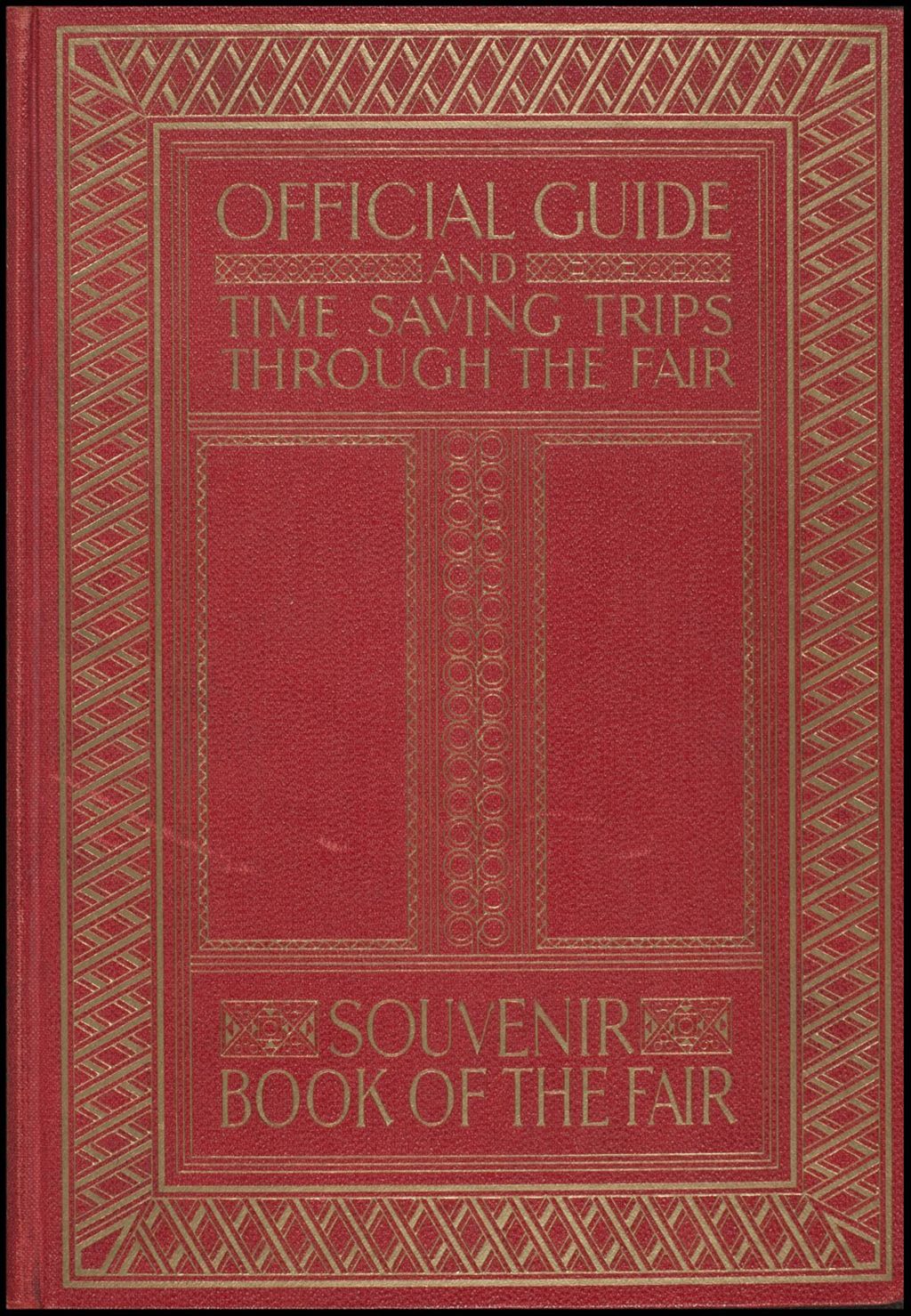 Official guide and time saving trips through the fair: souvenir book of the fair (Folder 16-177)