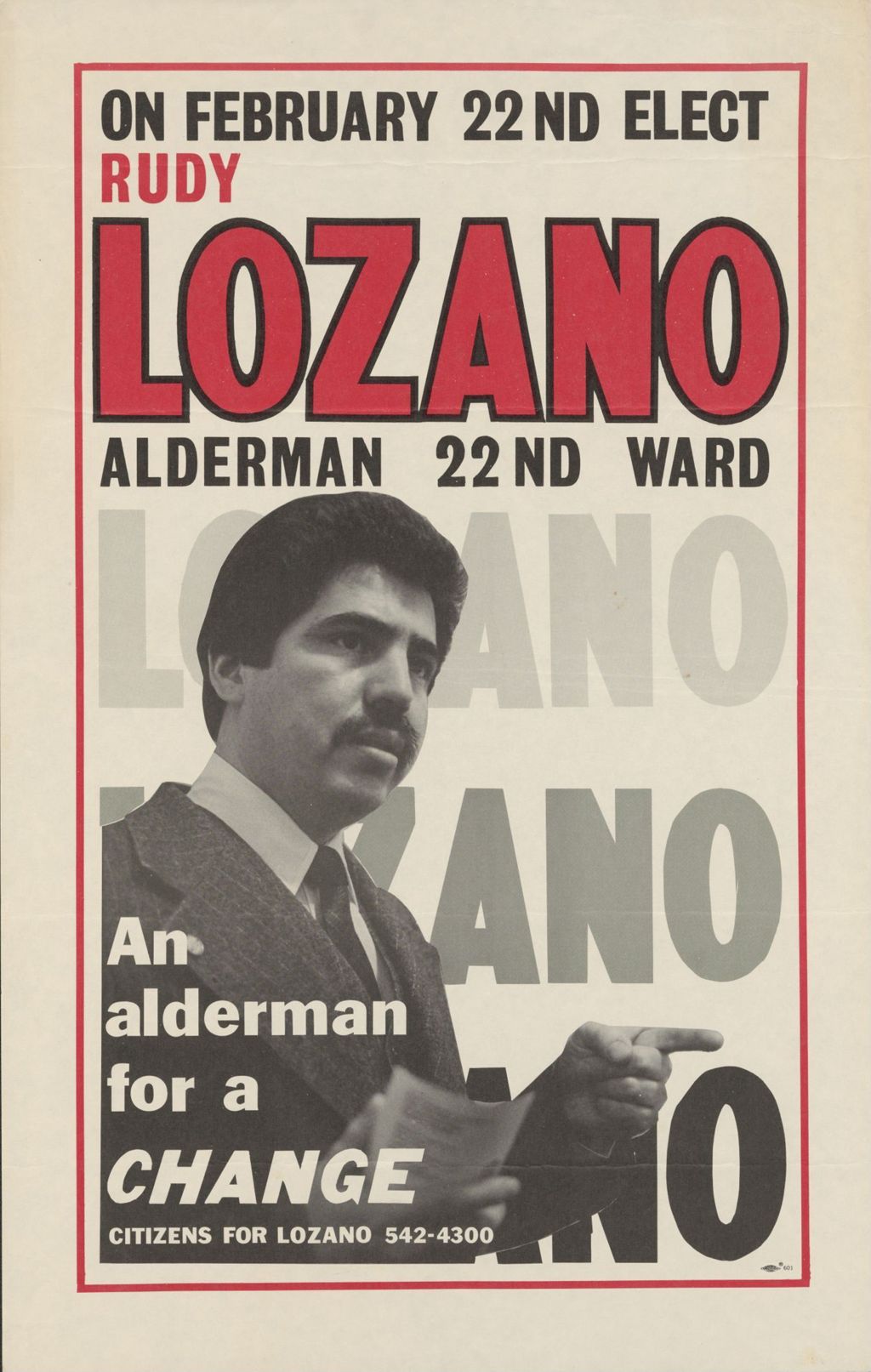 Miniature of On February 22nd elect Rudy Lozano Alderman 22nd ward