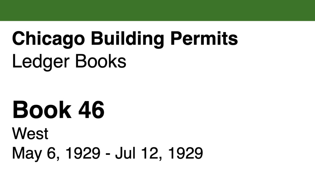 Chicago Building Permits, Book 46, West: May 6, 1929 - Jul 12, 1929