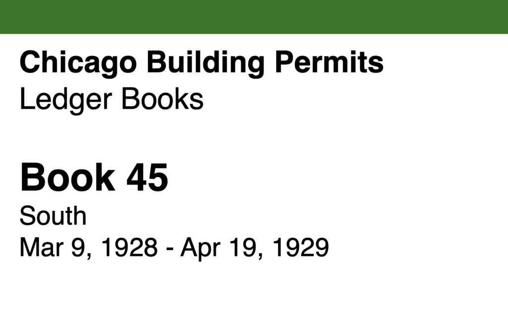 Chicago Building Permits, Book 45, South:Mar 9, 1928 - Apr 19, 1929