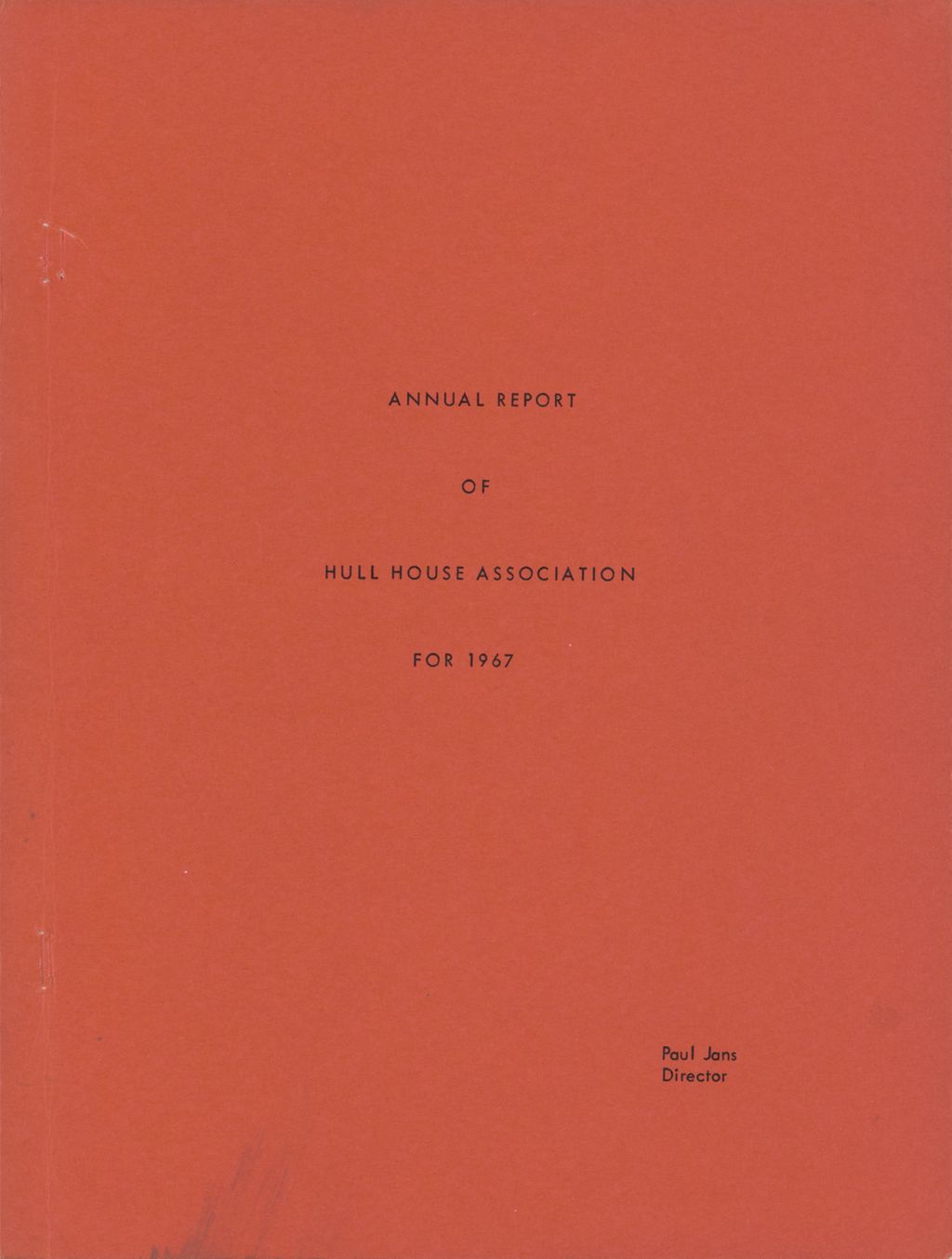 Hull House Association, Annual Report, 1967