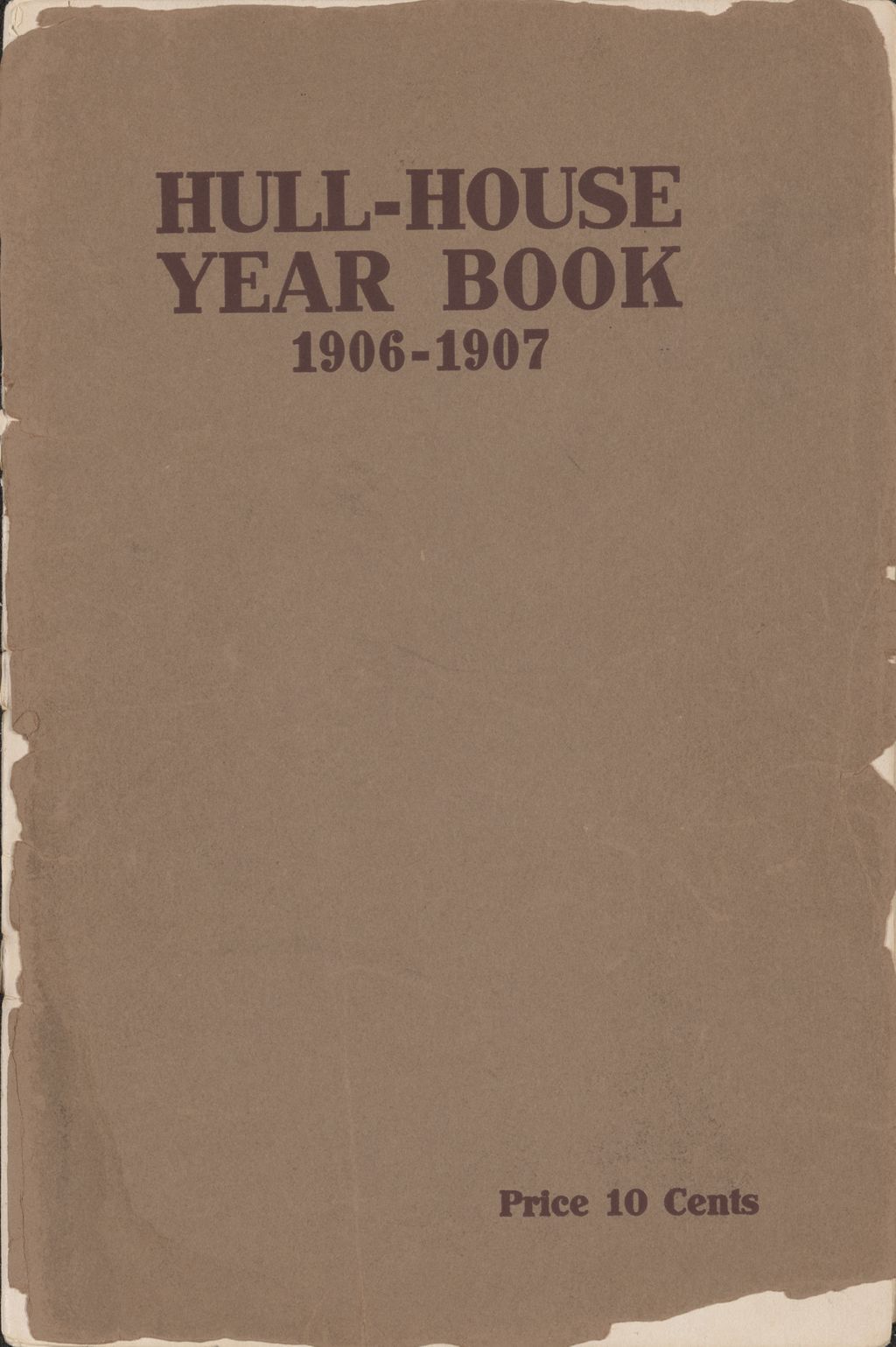 Hull-House Year Book, 1906-1907