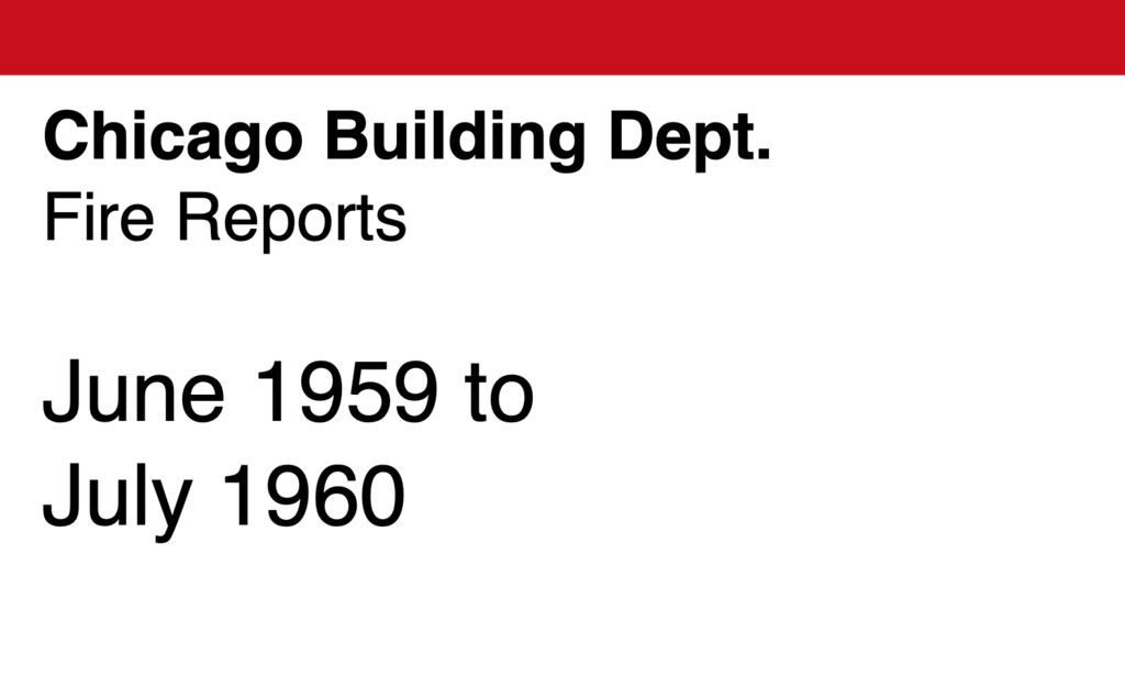 Miniature of Chicago Building Dept Fire Reports, June 1959-July 1960. Book #7.