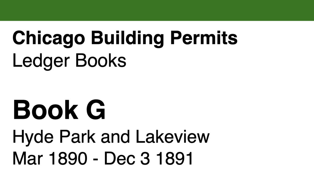 Miniature of Chicago Building Permits, Book G, Hyde Park and Lakeview: Mar 1890 - Dec 3 1891