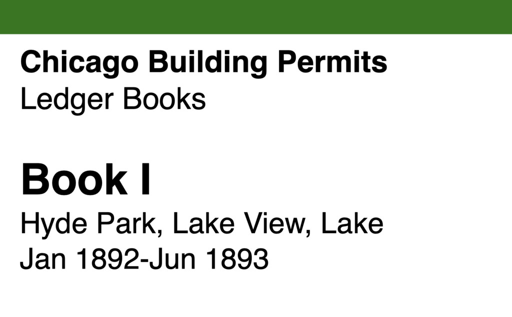 Miniature of Chicago Building Permits, Book I, Hyde Park, Lake View, Lake: Jan 1892-Jun 1893