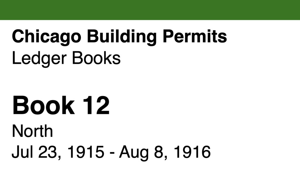 Miniature of Chicago Building Permits, Book 12, North: Jul 23, 1915 - Aug 8, 1916