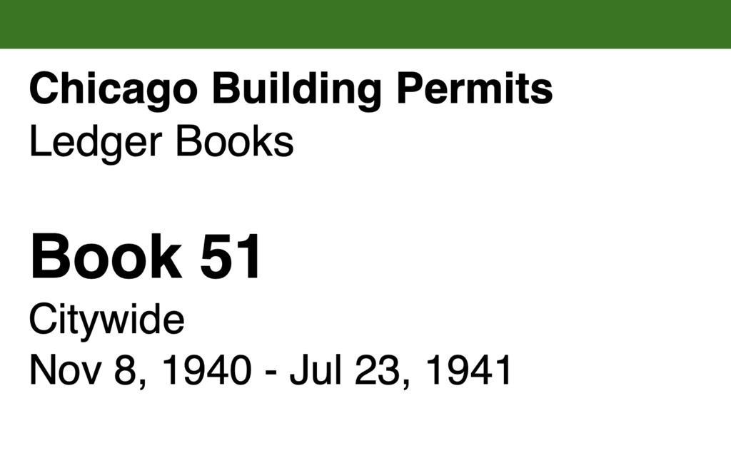 Miniature of Chicago Building Permits, Book 51, Citywide: Nov 8, 1940 - Jul 23, 1941
