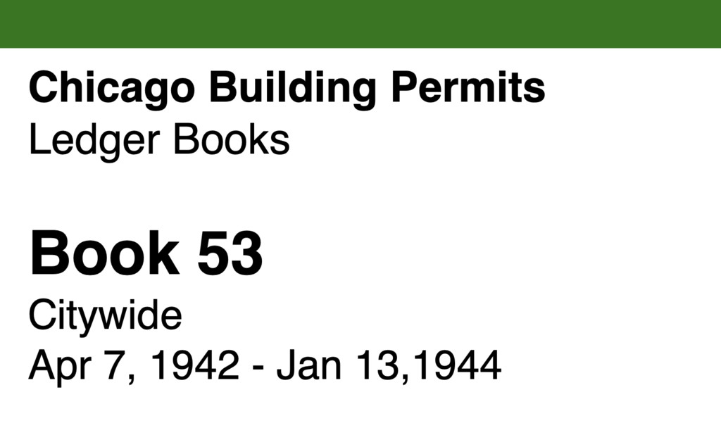 Miniature of Chicago Building Permits, Book 53, Citywide: Apr 7, 1942 - Jan 13,1944
