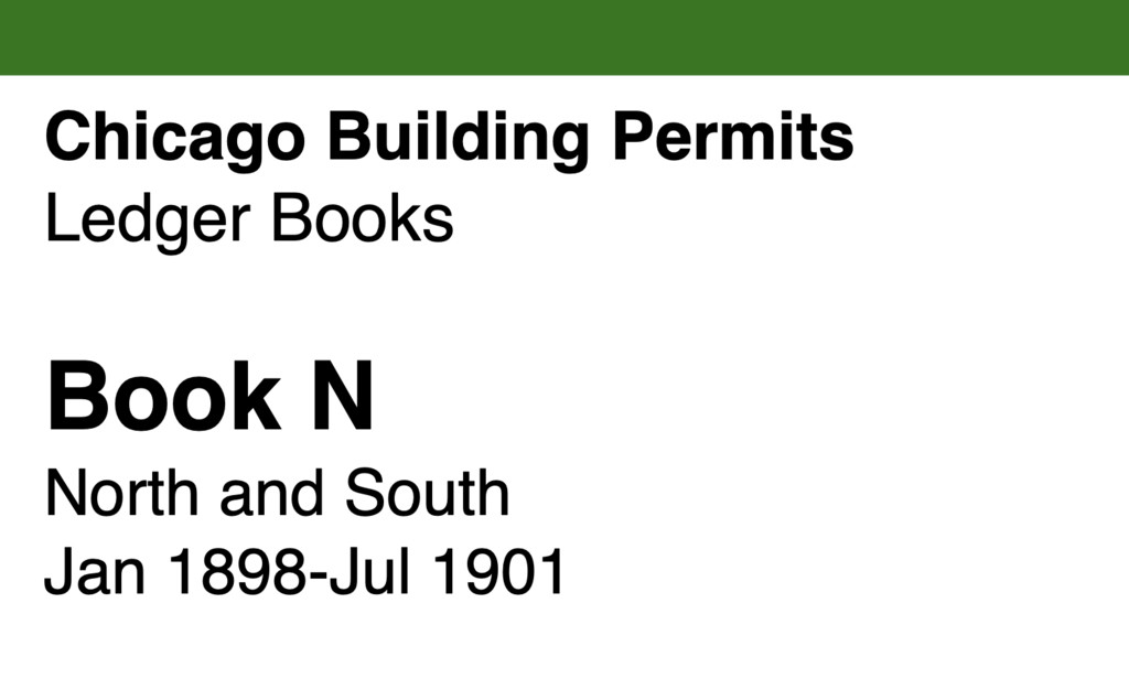 Miniature of Chicago Building Permits, Book N, North and South: Jan 1898-Jul 1901