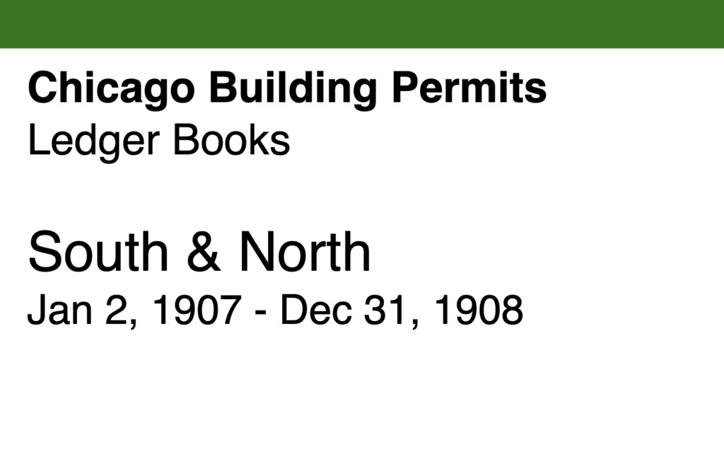 Miniature of Chicago Building Permits, South and North: Jan 2, 1907 - Dec 31, 1908