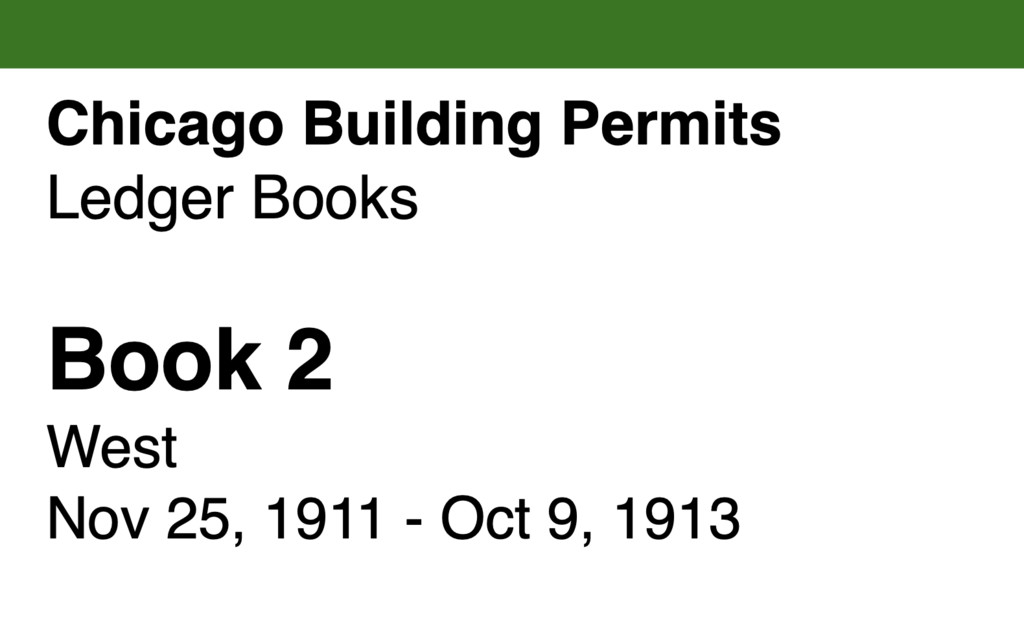 Miniature of Chicago Building Permits, Book 2, West: Nov 25, 1911 - Oct 9, 1913