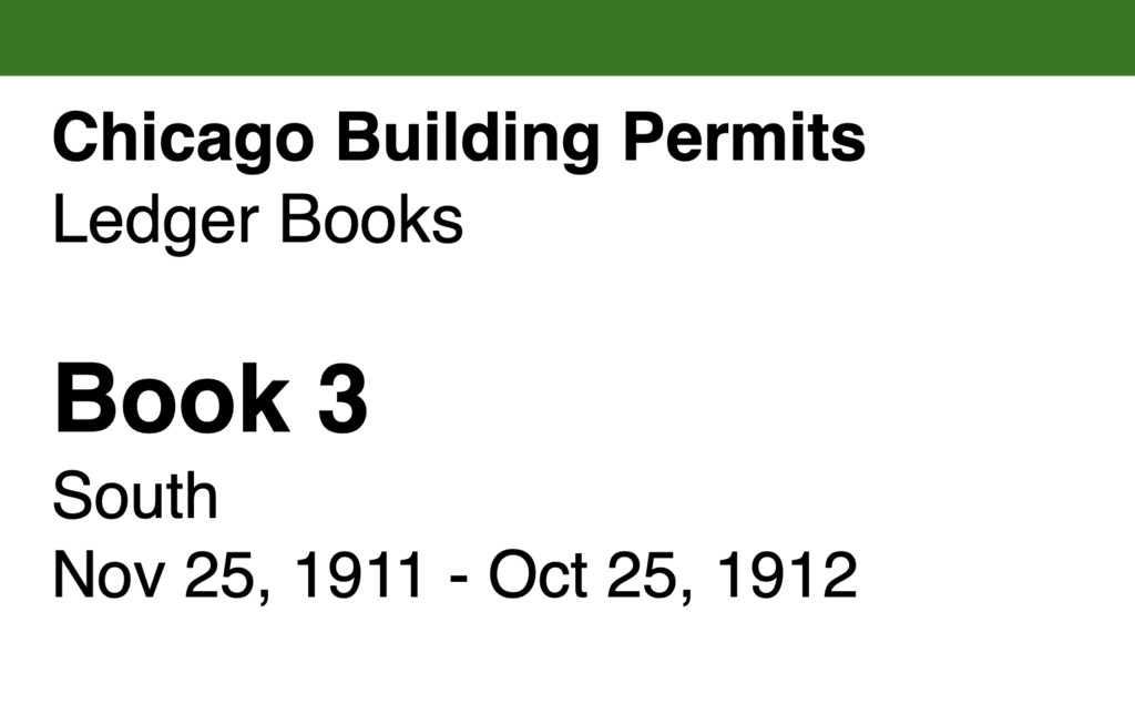 Miniature of Chicago Building Permits, Book 3, South: Nov 25, 1911 - Oct 25, 1912