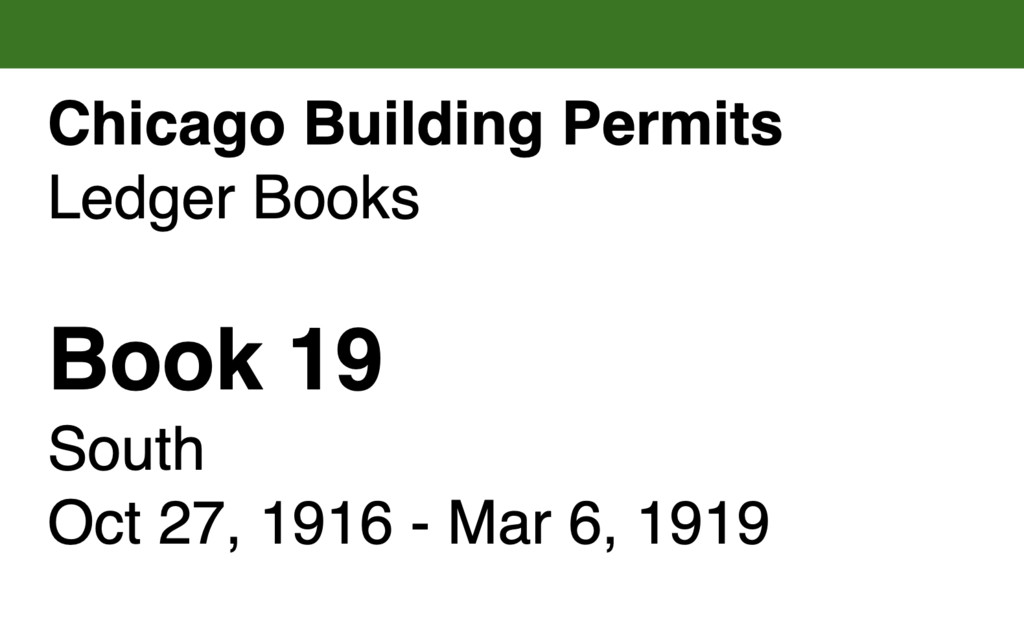 Miniature of Chicago Building Permits, Book 19, South: Oct 27, 1916 - Mar 6, 1919