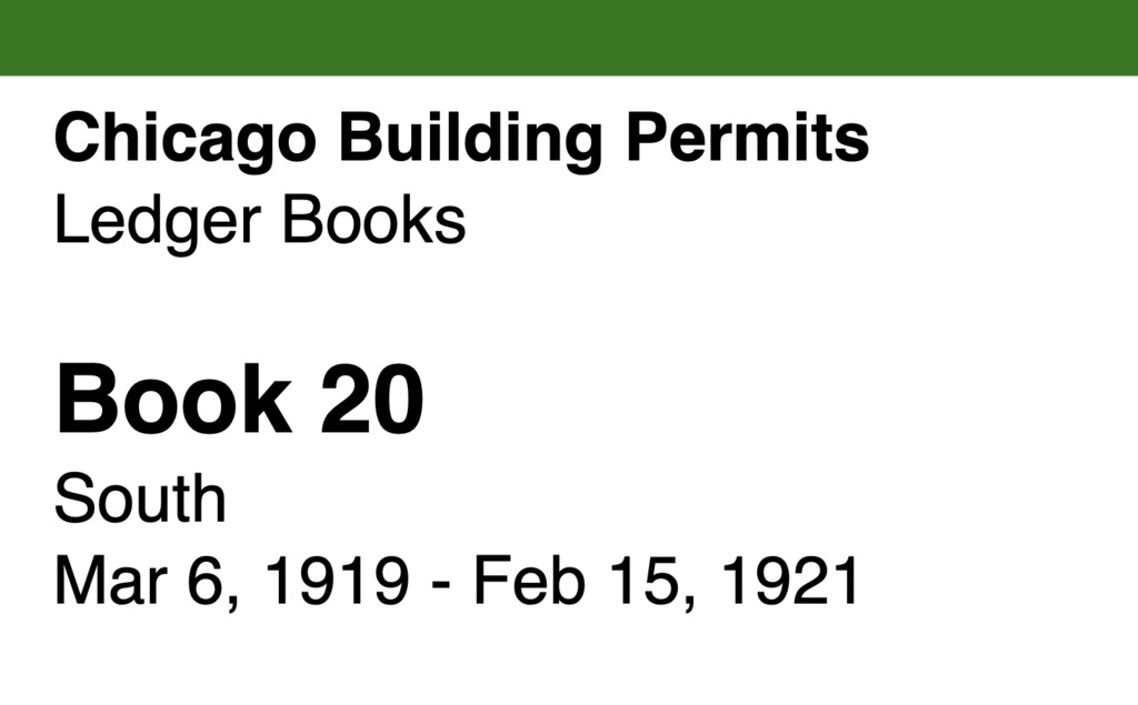 Miniature of Chicago Building Permits, Book 20, South: Mar 6, 1919 - Feb 15, 1921