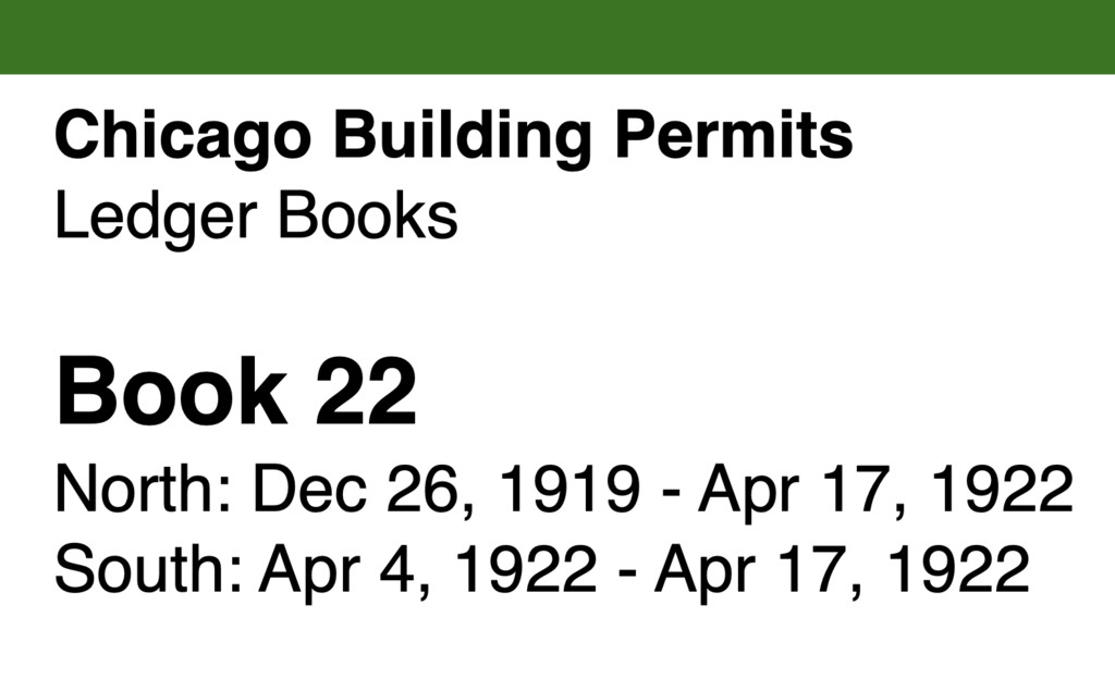 Miniature of Chicago Building Permits, Book 22, North: Dec 26, 1919 - Apr 17, 1922 and South: Apr 4, 1922 - Apr 17, 1922
