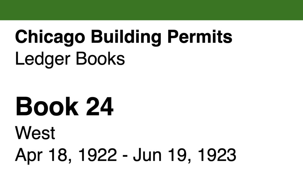 Miniature of Chicago Building Permits, Book 24, West: Apr 18, 1922 - Jun 19, 1923
