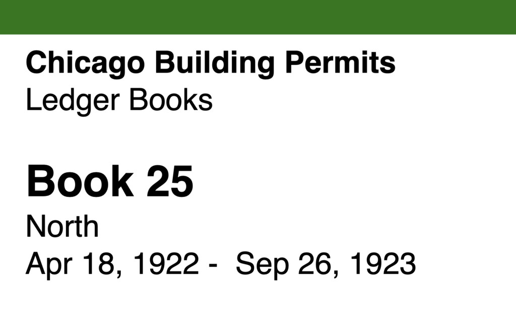 Chicago Building Permits, Book 25, North: Apr 18, 1922 -  Sep 26, 1923