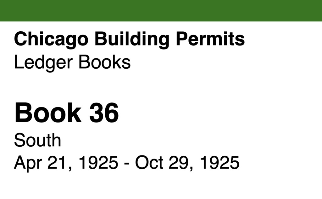 Miniature of Chicago Building Permits, Book 36, South: Apr 21, 1925 - Oct 29, 1925