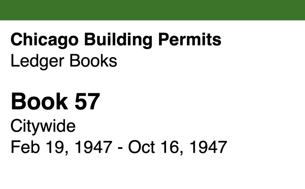 Miniature of Chicago Building Permits, Book 57, Citywide: Feb 19, 1947 - Oct 16, 1947