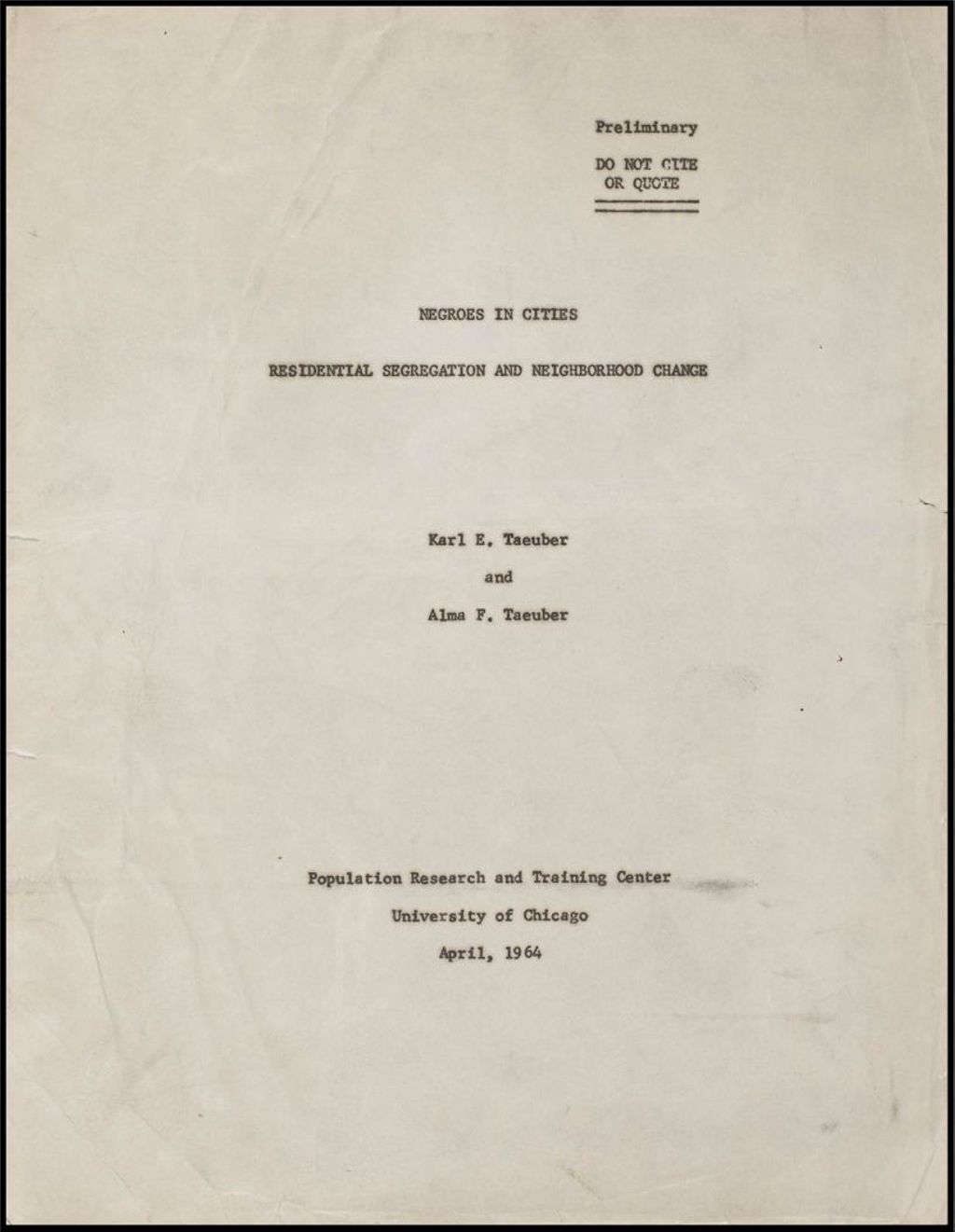 U of C "Negro's in Cities" Residential Segregation Neighborhood Change, 1964 (Folder III-510)